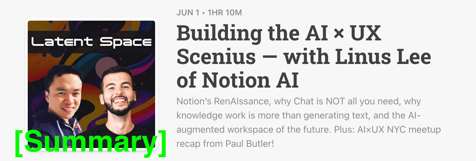 Latent Space Podcast 6/1/23 [Summary] - Building the AI × UX Scenius — with Linus Lee of Notion AI