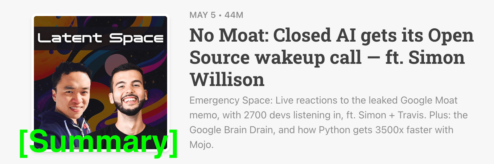 Latent Space Podcast 5/5/23 [Summary] - No Moat: Closed AI gets its Open Source wakeup call — ft. Simon Willison